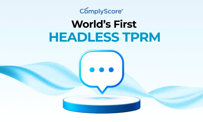 ComplyScore® Launches World’s First Headless TPRM
